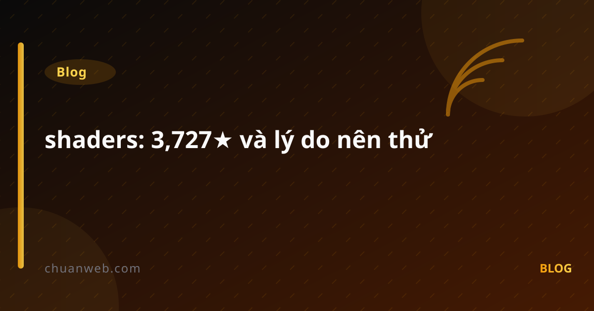 shaders: 3,727★ và lý do nên thử